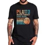 Never Forget T Shirt Funny Astrological Lover Dwarf Planet Tshirt 100% Cotton Soft Basic Tee Tops