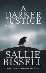 A Darker Justice Sallie Bissell