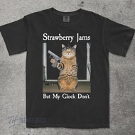 Strawberry Jams But My Glock Don't Funny Cat T-Shirt Cat Mom Shirt Funny Cat Meme Shirt Cat Lover Gi