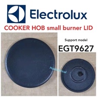 (Original Part) ELECTROLUX Cooker Hob Burner Cap (Small) EGT9627 (1PC)