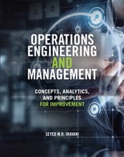 Operations Engineering and Management: Concepts, Analytics and Principles for Improvement Seyed Iravani
