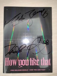 Blackpink親筆簽名howyoulikethat專輯