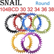 Snail 104BCD Round Bike Chainring 30t 32t 34t 36t 38t tooth MTB Narrow Wide Ultralight Tooth Plate
