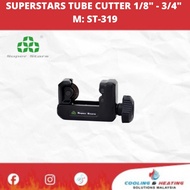 SUPERSTARS TUBE CUTTER 1/8" - 3/4" ST-319