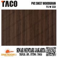 TACO SHEET PVC WOODGRAIN TS W332