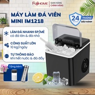 Máy Làm Đá Viên Tự Động Mini Nhập Khẩu FUJIHOME IM1218 Tủ Máy Tự Tạo Làm Nước Đá Bi Sạch Nhanh Siêu