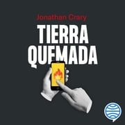 Tierra quemada Jonathan Crary