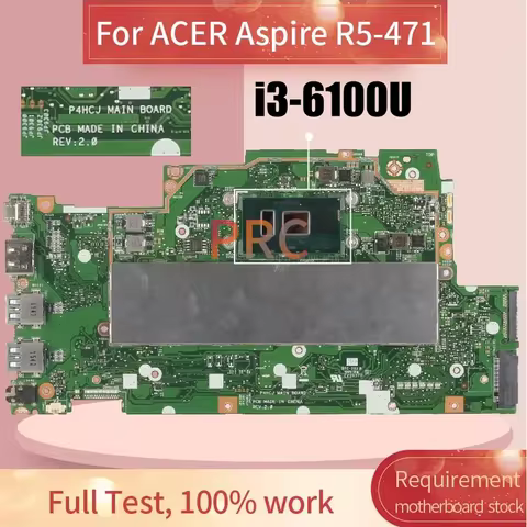 P4HCJ Mainboard For ACER Aspire R5-471 R5-471T Notebook Mainboard NBG7W1100V Core i3-6100U With RAM 