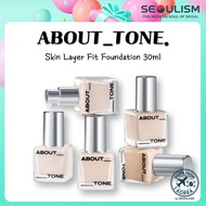 🇰🇷[ABOUT TONE] Skin Layer Fit Foundation 30ml | Liquid Foundation | Korean Makeup
