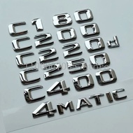 2015 Chrome Letters C180 C200 C250 C300 C350 C400 C450 C220d C250d 4Matic Emblem for Mercedes Benz W