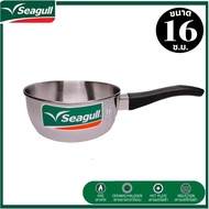 seagull หม้อต้ม หม้อด้าม หม้อหาง ขนาด 16 ซ.ม. หม้อผลิตจากสแตนเลส ขึ้นรูปอย่างดี หนาแข็งแรง ทนทาน ด้า