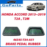 HONDA ACCORD T2A T2M [2013~2019] BRAKE PEDAL RUBBER 46545-TX4-A51