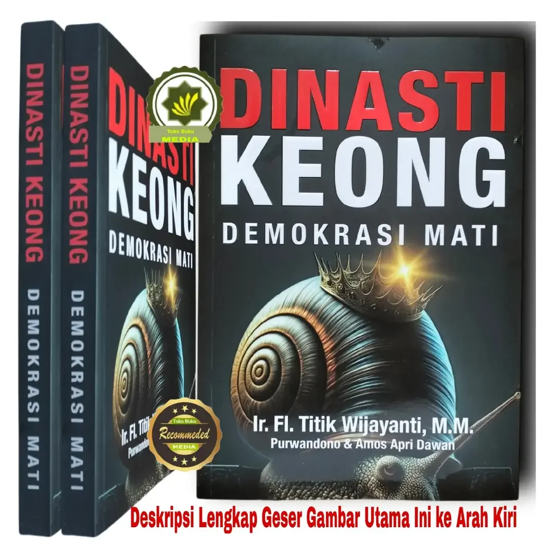 Buku Politik DINASTI KEONG Demokrasi Mati Cawe-Cawe Presiden Oligarki Politik Kematian Demokrasi Ref