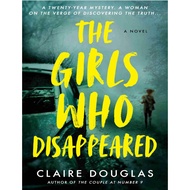 [Softcopy] The Girls Who Disappeared | Claire Douglas Psychological Thriller Mystery Crime Fiction E