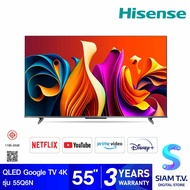 Hisense QLED Google TV 4K รุ่น 55Q6N สมาร์ททีวีขนาด 55 นิ้ว โดย สยามทีวี by Siam T.V.