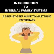 Introduction to Internal Family Systems Harper Susan Evergreen
