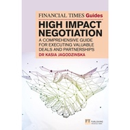 The Financial Times Guide to High Impact Negotiation 9781292400389