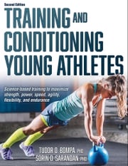 Training and Conditioning Young Athletes Tudor O. Bompa