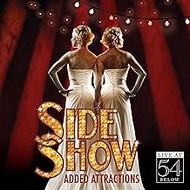 Side Show: Added Attractions-Live at 54 Below / Various