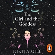 The Girl and the Goddess Nikita Gill