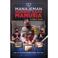 Human Resource Management Book in Public Sector - Irjen Pol. Dr. Dedi Prasetyo, MM, MSI, MM