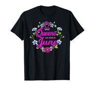 Queens are Born in June Birthday Gift for Women T-Shirt