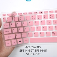 New silicone Acer Swift5 SF514 52 SF514-52T SF514-51 SF514-53T keyboard film waterproof keyboard cover [CAN]