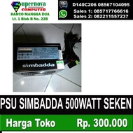 PSU SIMBADDA 500WATT SEKEN