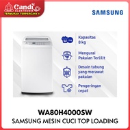 MESIN CUCI 1 TABUNG SAMSUNG TOP LOADING - WA80H4000SW