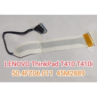 Original Flexible Cable LENOVO ThinkPad T410 T410I 50.4FZ06.011 50.4FZ06.021 45M2889