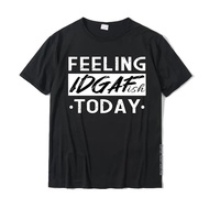 Feeling IDGAF-Ish Today I Antisocial Tops Shirts Wholesale Street Cotton Men's T Shirt Street