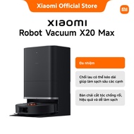 Xiaomi Robot Vacuum X20 Max Chuyên gia vệ sinh siêu thông minh