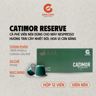 (Hộp 12 viên) Cà phê viên nén CATIMOR RESERVE | Hương vị trái cây cân bằng | Gaia Cafe | Dùng cho má
