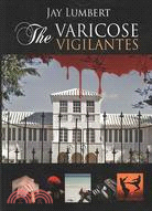 The Varicose Vigilantes
