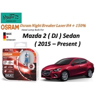 Osram Night Breaker Laser H4 +150% Brightness Xenon Bulb For Mazda 2 ( DJ ) Sedan ( 2015 - Present )