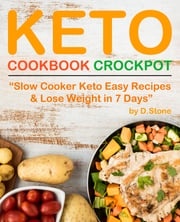 Keto Cookbook Crockpot D.Stone