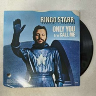RINGO STARR-ONLY YOU b/w CALL ME Size 7 Inches LP WW4