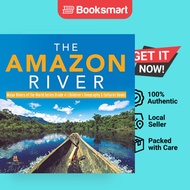 The Amazon River Major Rivers Of The World Series Grade 4 Children's Geography  Cultures Books