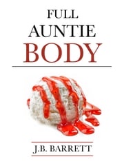 Full Auntie Body J.B. Barrett