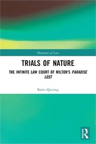 278057.Trials of Nature: The Infinite Law Court of Milton's Paradise Lost