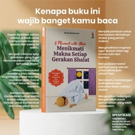 Moment With Allaha: Enjoy the Meaning of Every Prayer Movement