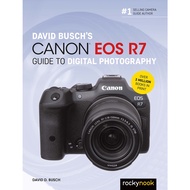 David Busch's Canon EOS R7 Guide to Digital Photography by David D. Busch (paperback)