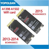 Tested Wifi Card Bluetooth 4.0 Airport Card For Macbook Pro 13" 15" A1398 A1502 BCM94360CS BCM943602