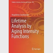 Lifetime Analysis by Aging Intensity Functions