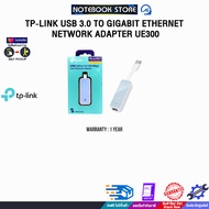 TP-LINK USB 3.0 TO GIGABIT ETHERNET NETWORK ADAPTER UE300 /ประกัน 1 Year