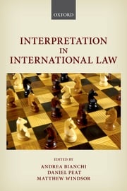 Interpretation in International Law Andrea Bianchi
