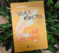 Sách Chuyện Ở Nông Trại – George Orwell
