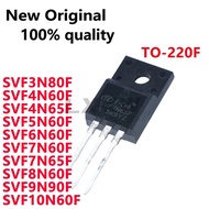 5PCS SVF3N80F SVF4N60F SVF4N65F/5N60F/6N60F/7N60F/7N65F/8N60F/9N90F/10N60F TO-220F Field Effect Tran