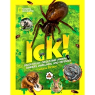 (BBW) ICK: DELIGHTFULLY DISGUSTING ANIMAL DINNERS, DWELLINGS, AND DEFENSES (ISBN: 9781426337468)