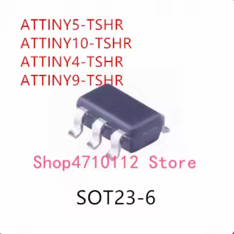 10PCS ATTINY5-TSHR ATTINY10-TSHR ATTINY4-TSHR ATTINY9-TSHR IC